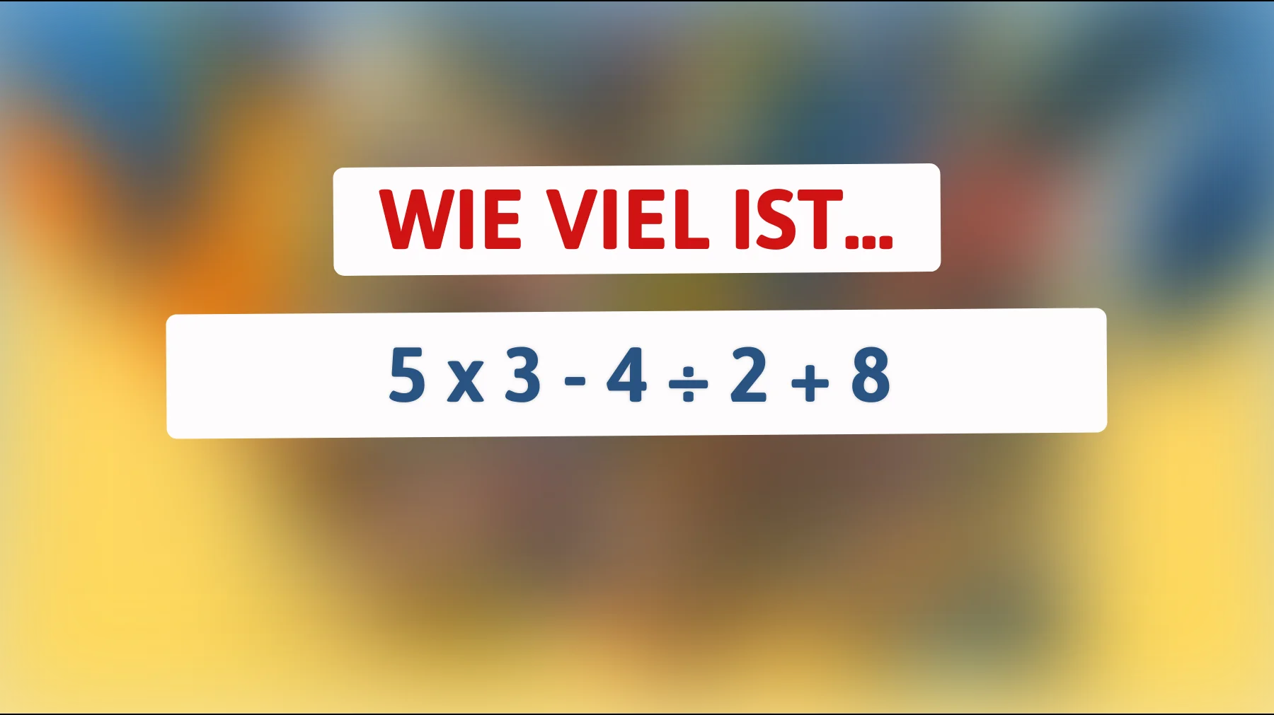 Nur 1 % der Menschen können dieses einfache mathematische Rätsel lösen – traust du dir die Antwort zu?"