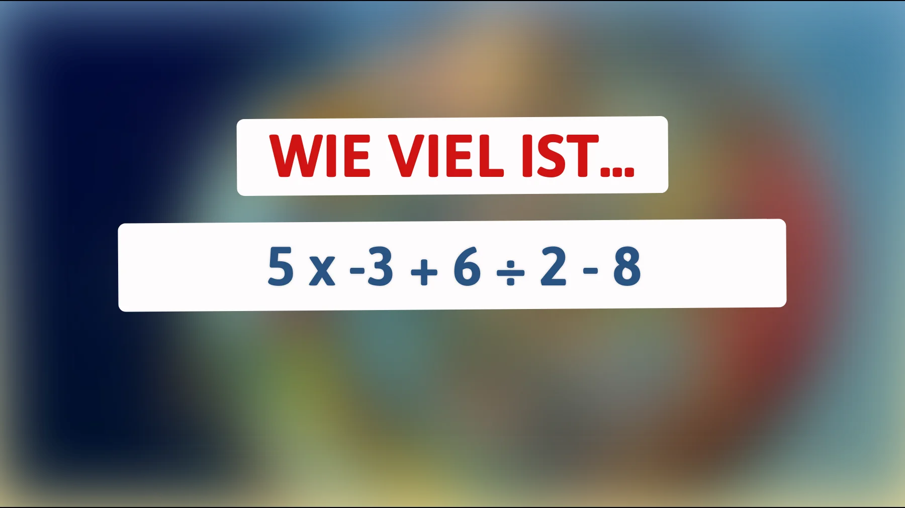 Nur 1% der Menschen können dieses einfache mathematische Rätsel lösen: Bist du einer von ihnen?"